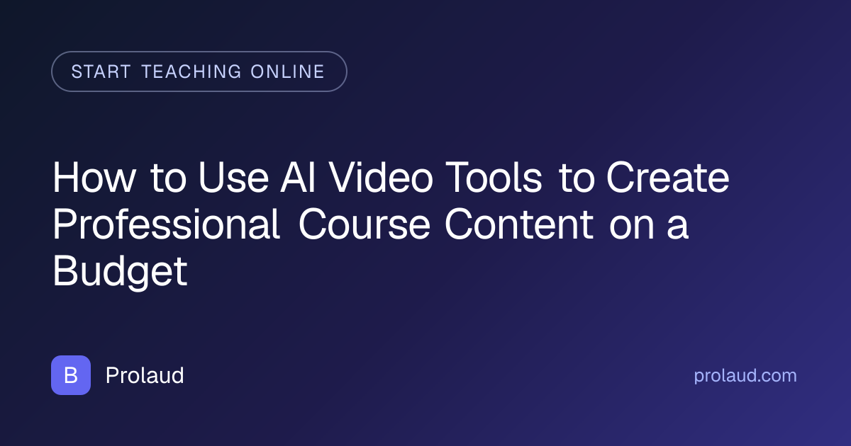 ai video tools course content budget