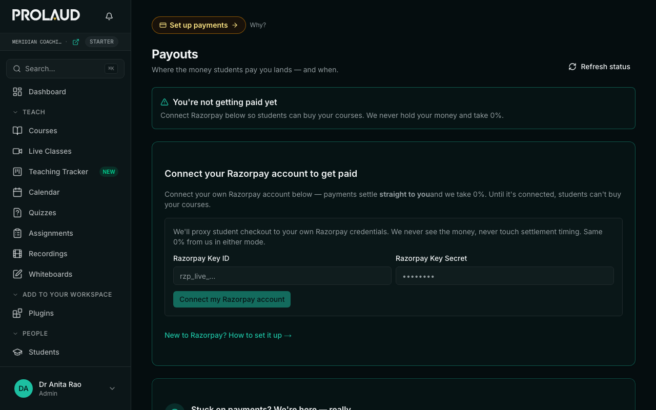 The Payouts screen, showing a form to connect your own Razorpay account with a Key ID and Key Secret, and the note that payments settle straight to you, that the platform takes 0%, and that it never sees the money or touches settlement timing.