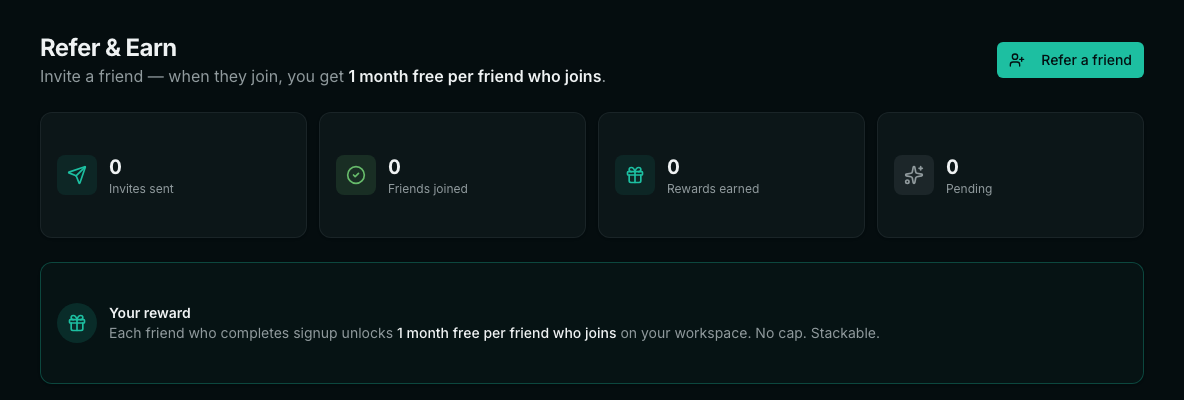 The Refer and Earn page in the dashboard offering one month free per friend who joins.