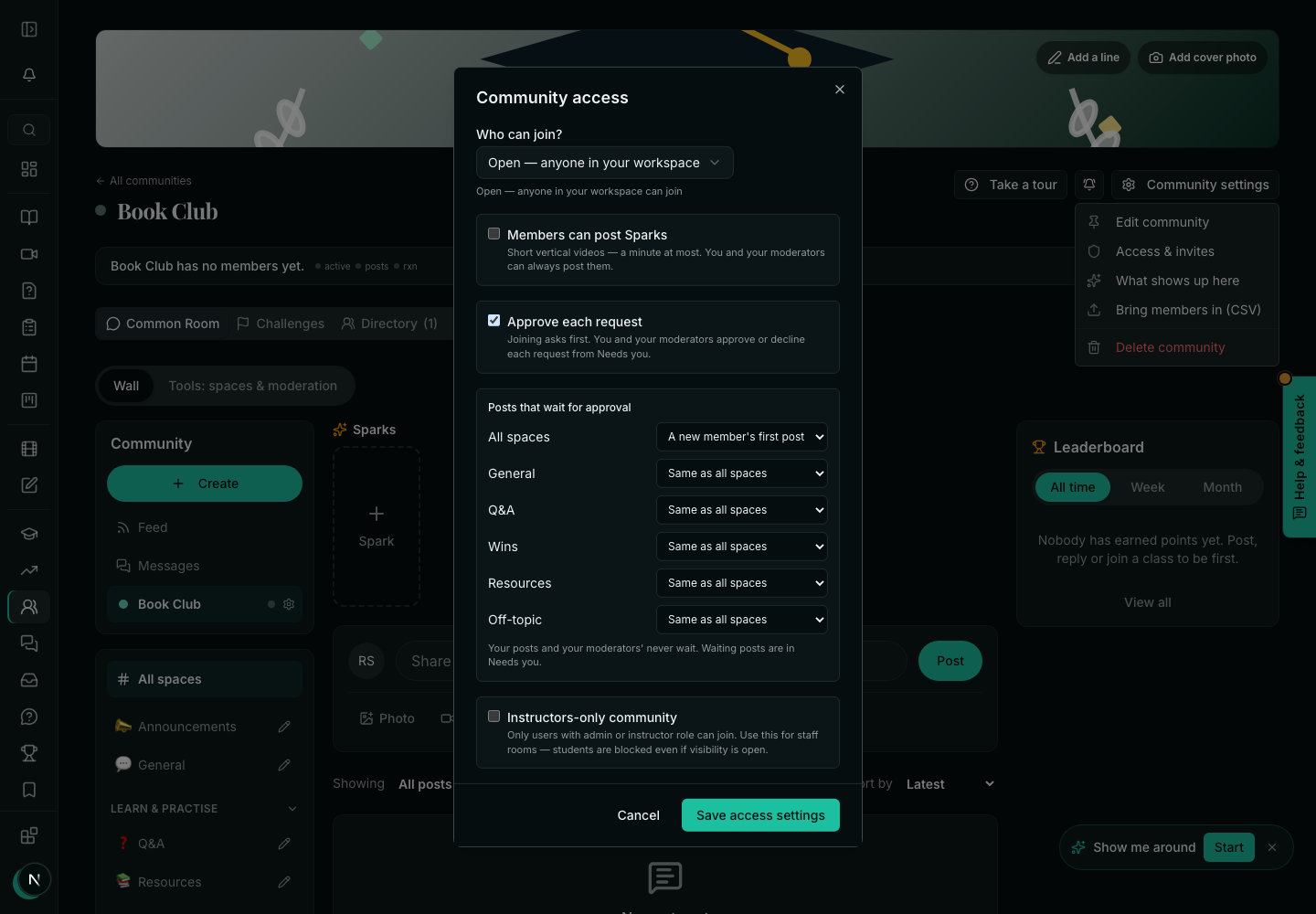 The community's access settings: Approve each request, and post approval for all spaces set to new members' first post