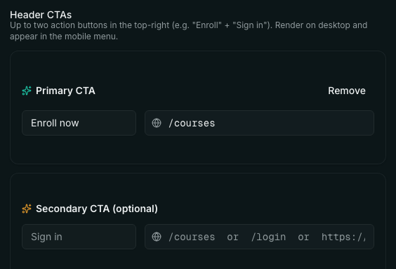 The Header CTAs section. Primary CTA has the button text “Enroll now” and the link /courses. Secondary CTA (optional) is empty, showing the placeholder text “Sign in” and a link placeholder reading “/courses or /login or https://”.