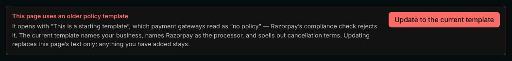 A red banner in the page editor reading “This page uses an older policy template”, explaining that it opens with “This is a starting template”, which payment gateways read as no policy, with a button labeled “Update to the current template”.