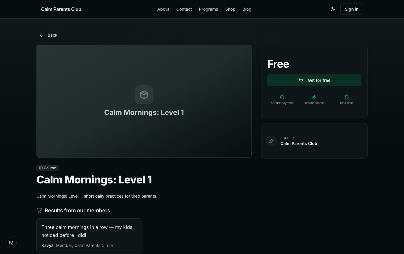 A sales page, Calm Mornings: Level 1, with Results from our members: Three calm mornings in a row — my kids noticed before I did! — Kavya, Member, Calm Parents Circle