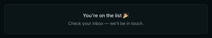 The message a visitor sees after registering: You're on the list