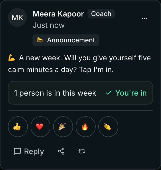 The weekly post on a member's phone: A new week. Will you give yourself five calm minutes a day? Tap I'm in. — 1 person is in this week, You're in