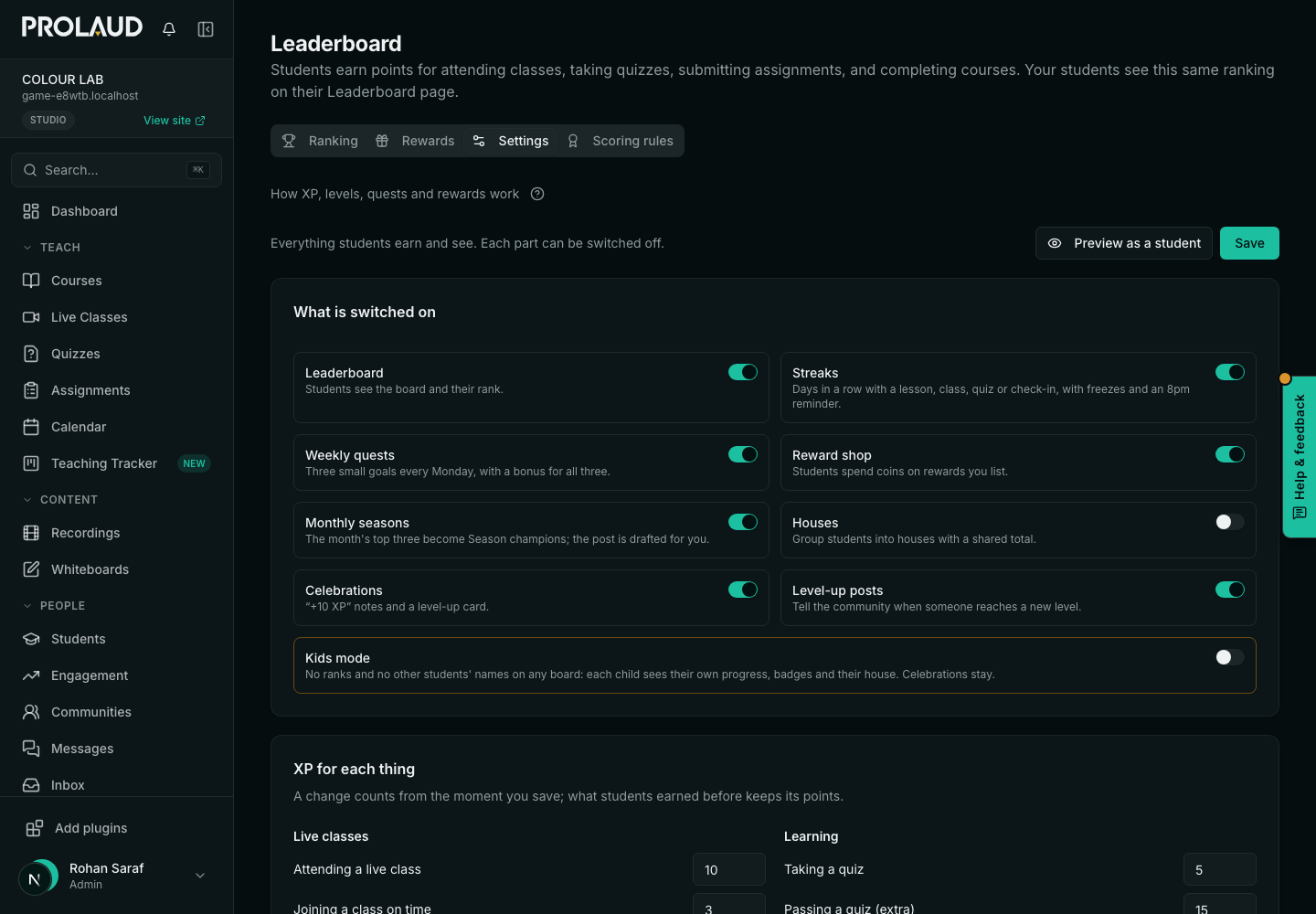 The teacher's settings: what is switched on, XP for each thing, levels, weekly quests, your own badges, houses, reward shop, level unlocks